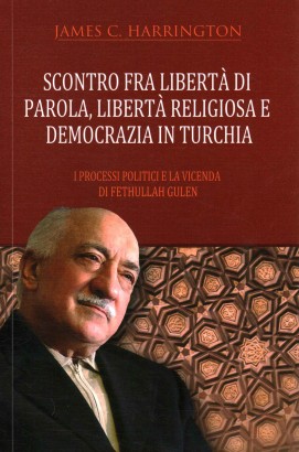 Scontro fra libertà di parola, libertà religiosa e democrazia in Turchia