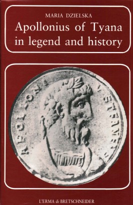 Apollonius of Tyana in Legend and History