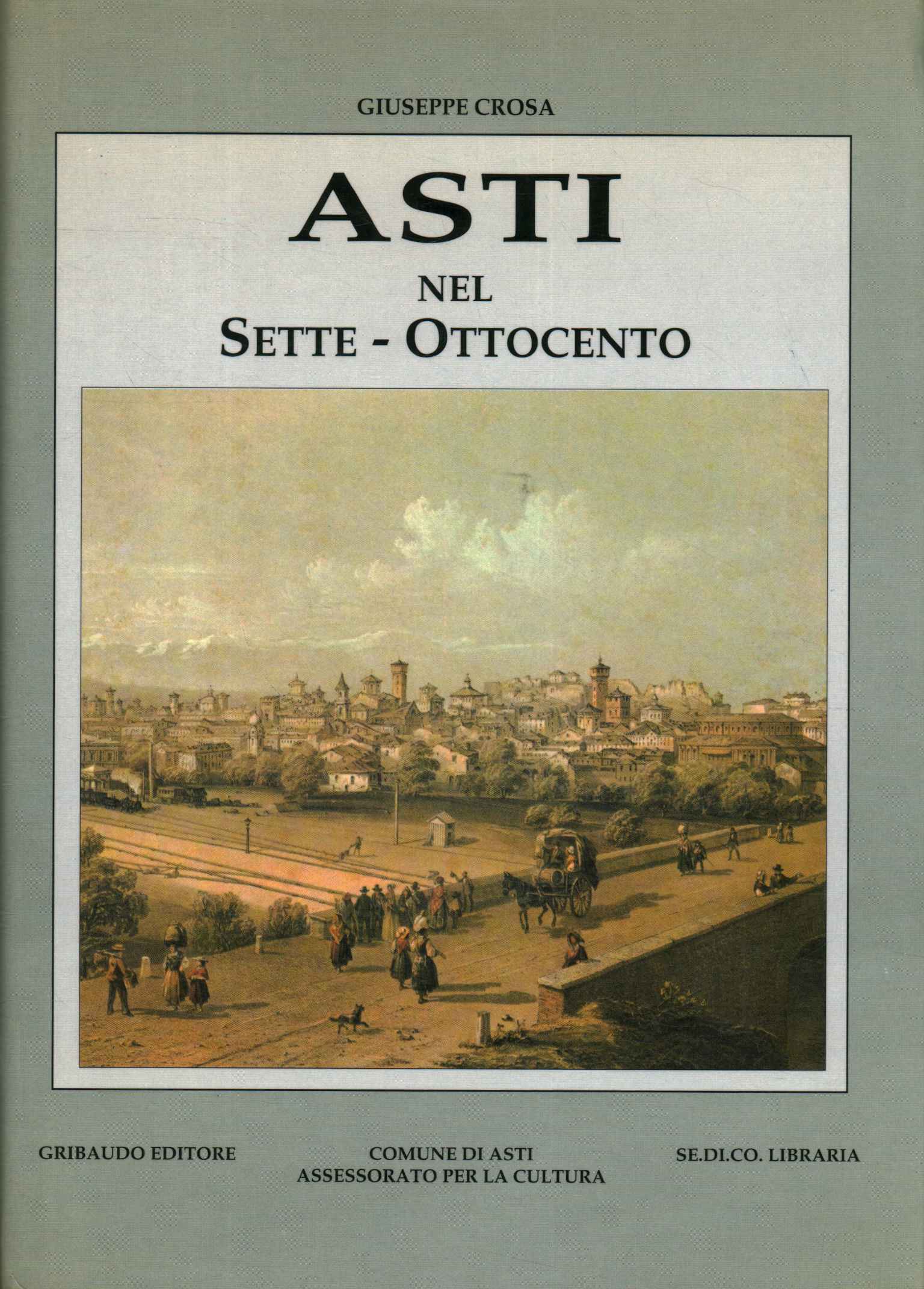 Asti in the eighteenth - nineteenth centuries