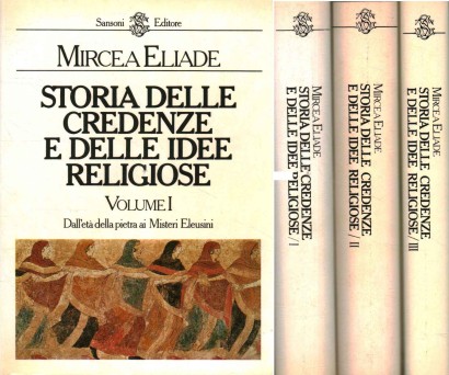 Storia delle credenze e delle idee religiose (3 Volumi)