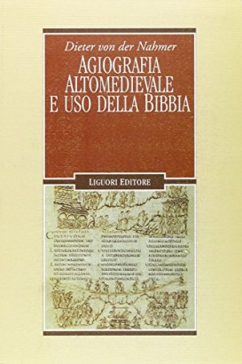 Agiografia altomedievale e uso della Bibbia