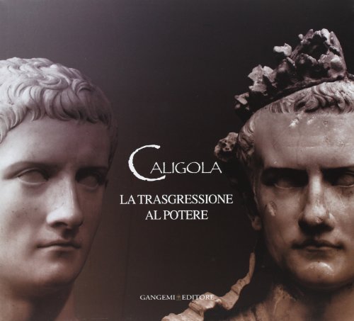Caligula. The transgression of power