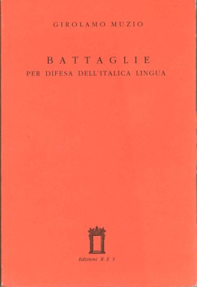 Battaglie per difesa dell'italica lingua