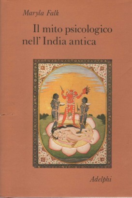 Il mito psicologico nell'india antica