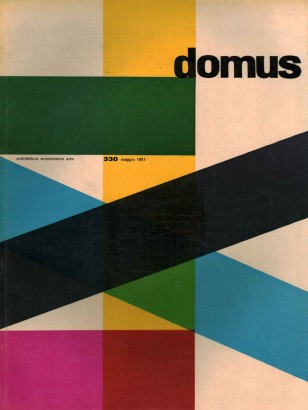 Domus. Architettura arredamento arte (maggio 1957 - n. 330)