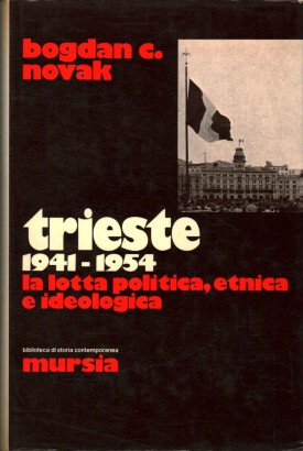 Trieste 1941-1954