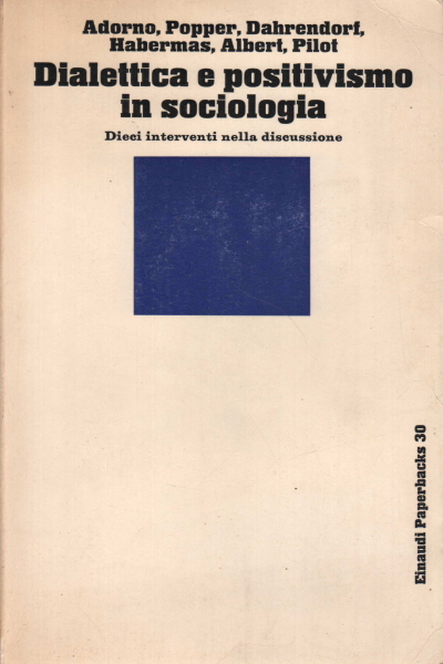 Dialéctica y positivismo en sociología.