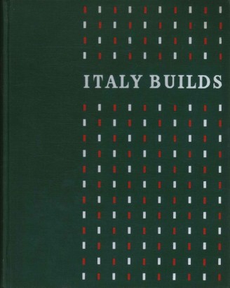 Italy builds. L'Italia costruisce