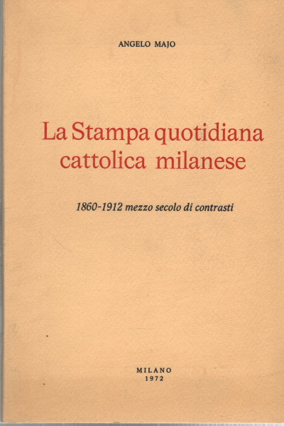 La presse quotidienne catholique milanaise