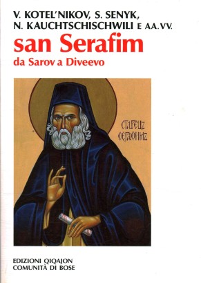 San Serafim da Sarov a Diveevo