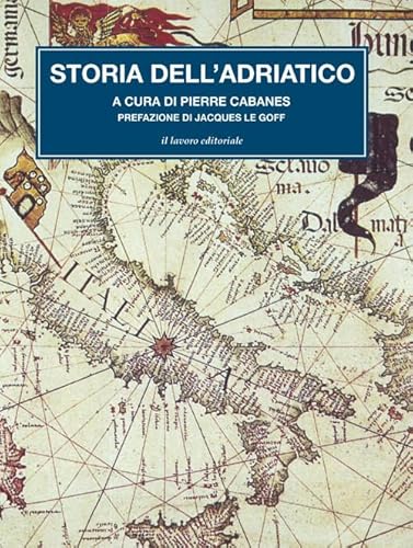 Libri - Storia - Storiografia / Temi,Storia dell'Adriatico