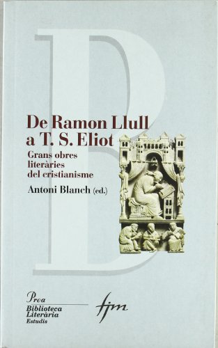 From Ramon Llull to T.S. Elliot