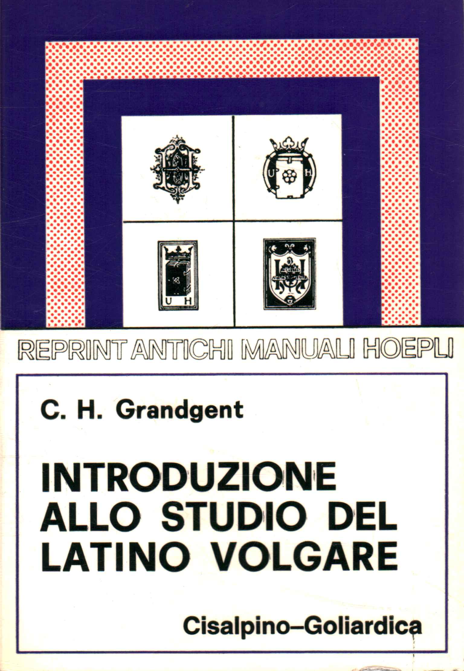 Introduzione allo studio del latino volg