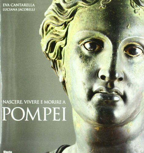 Nasce vivere e morire a Pompei,Nasce vivere e morire a Pompei