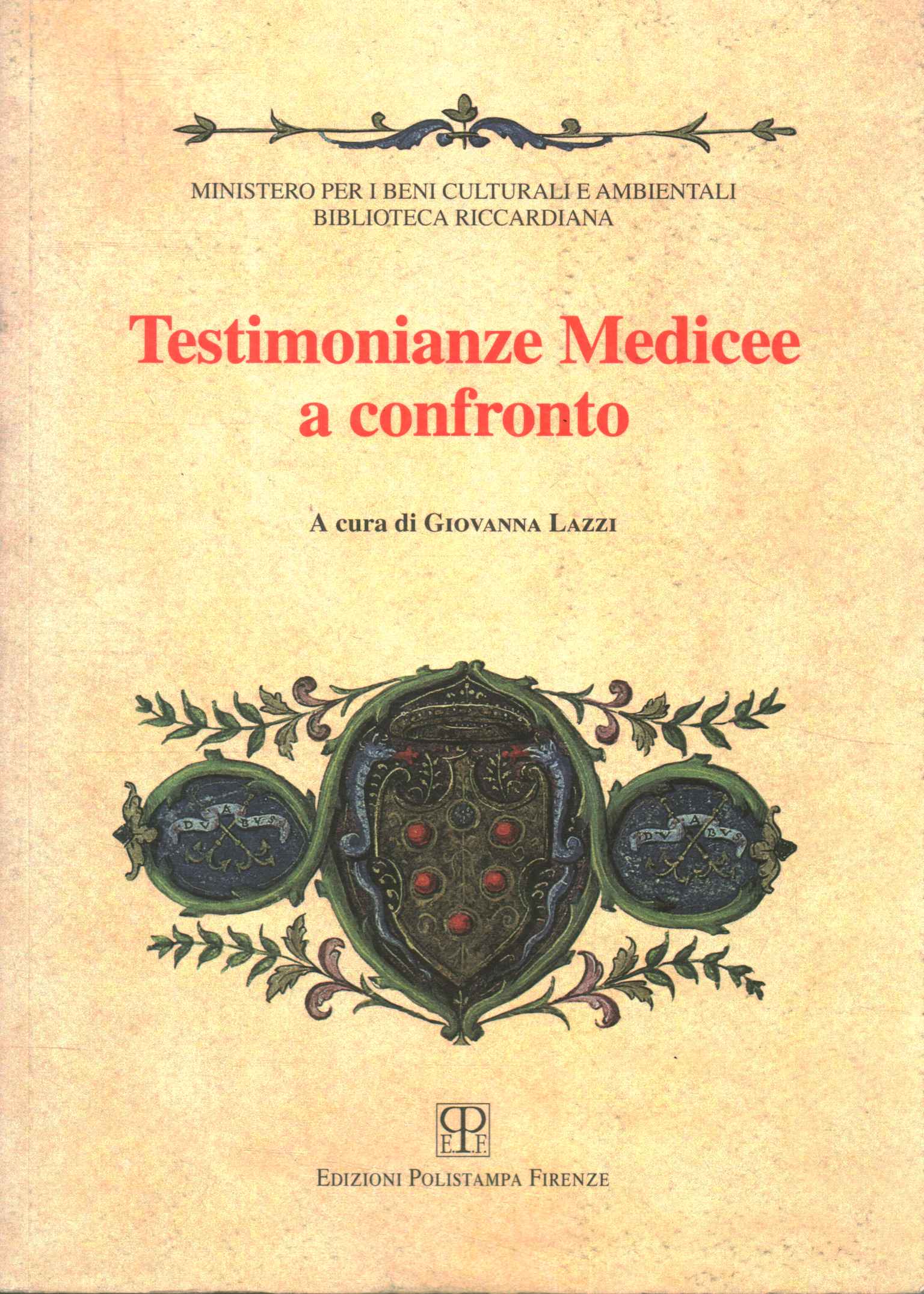 Comparación de los testimonios de los Medici