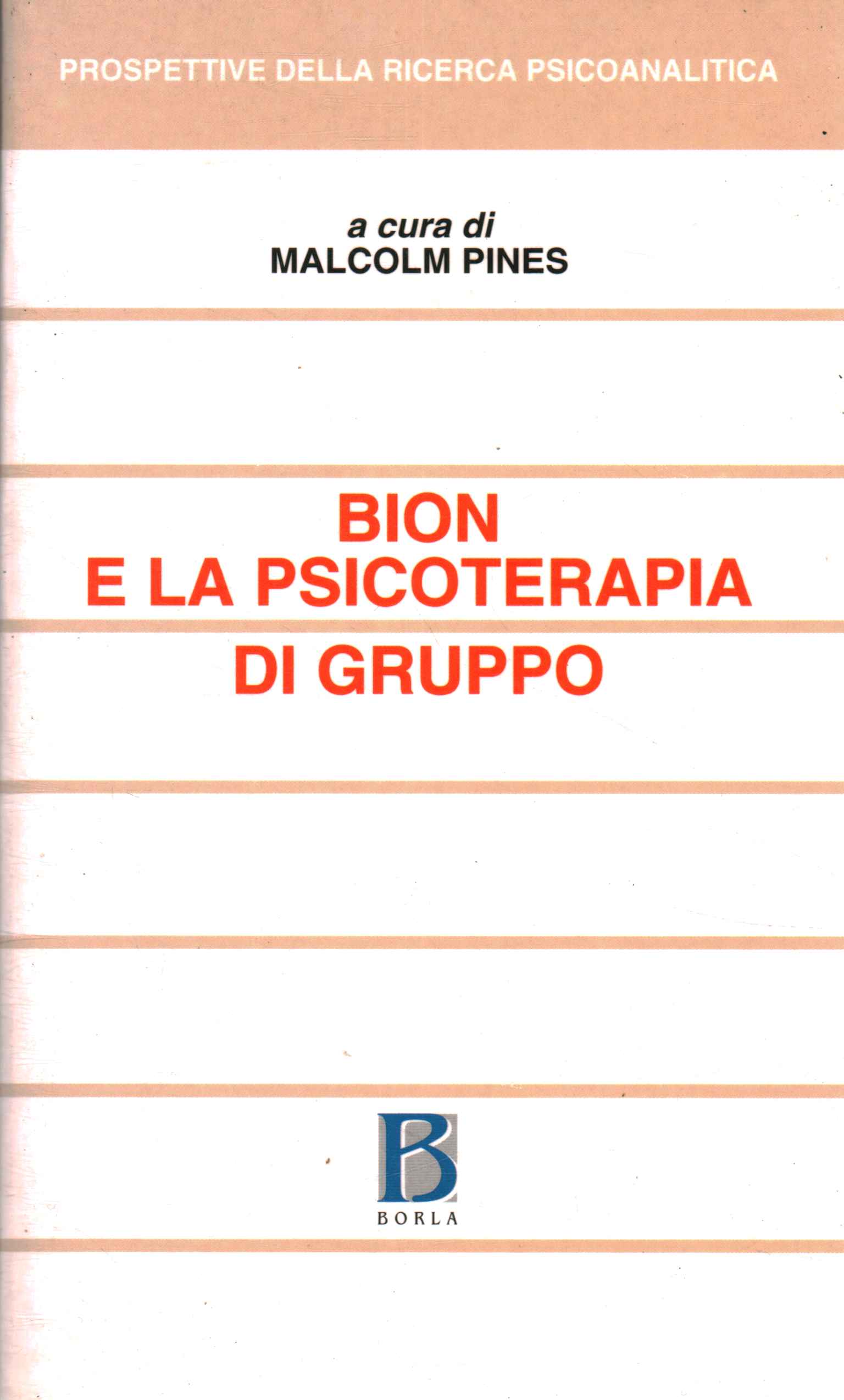 Bion e la psicoterapia di gruppo