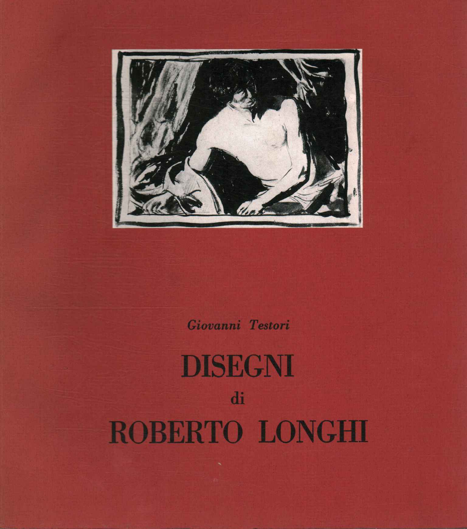 Disegni di Roberto Longhi