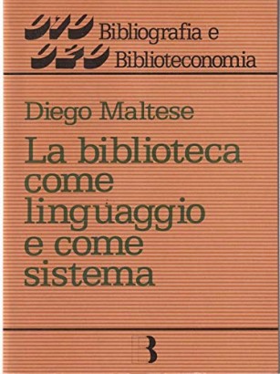 La biblioteca come linguaggio e come sistema