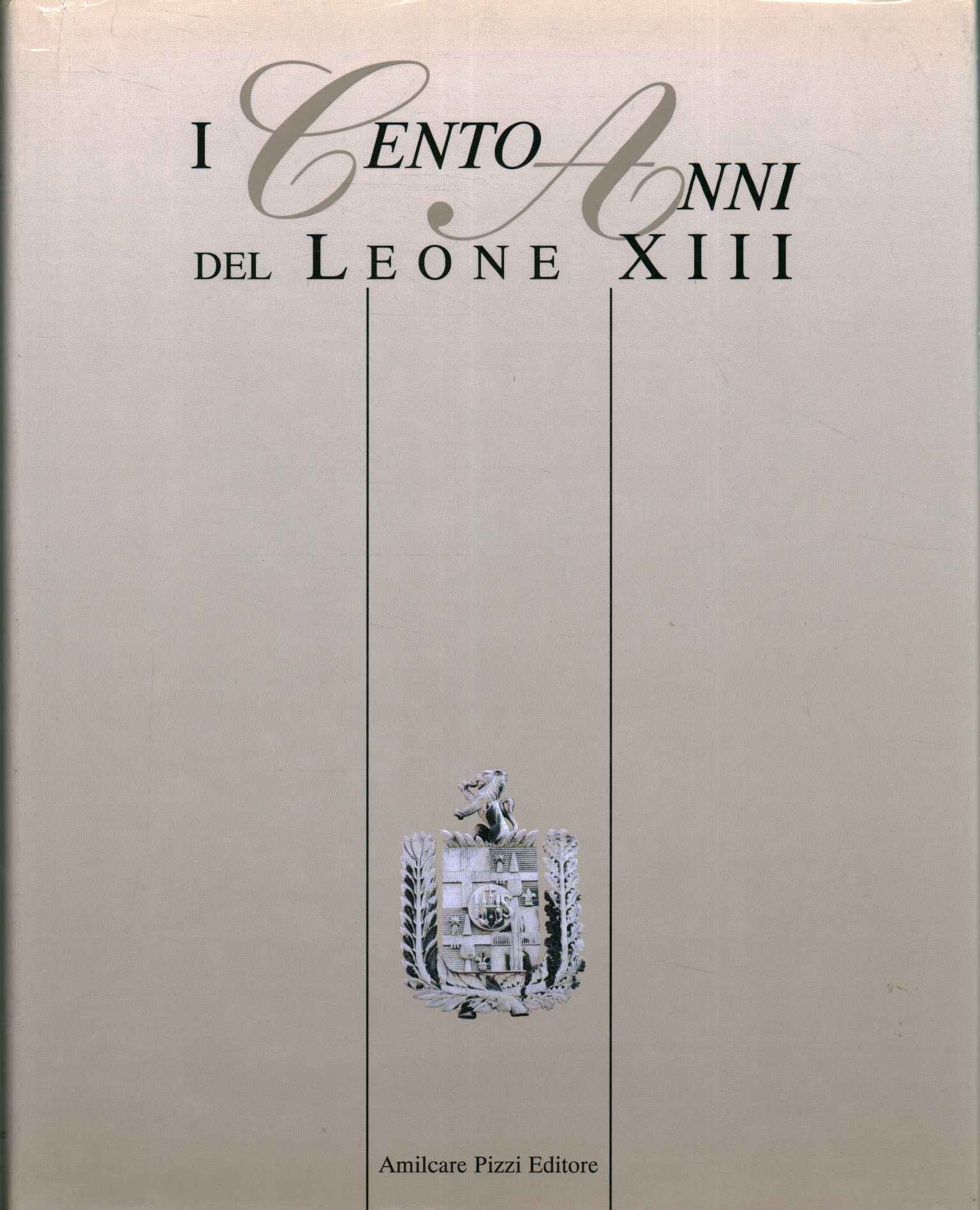 I cento anni del Leone XIII