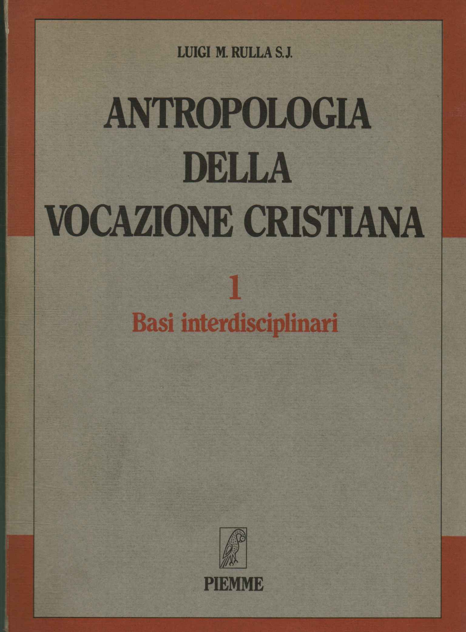 Antropologia della vocazione cristiana. Ba