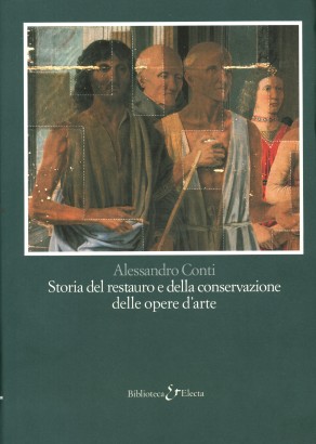 Storia del restauro e della conservazione delle opere d'arte