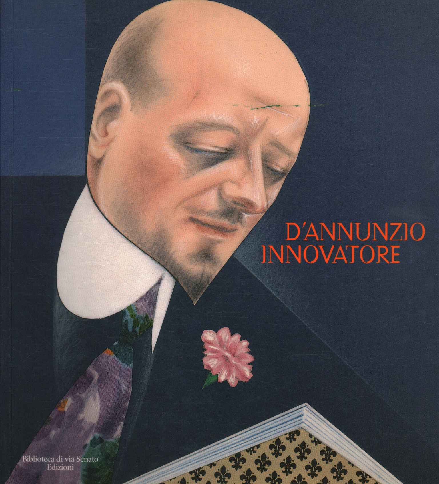 D'Annunzio the innovator