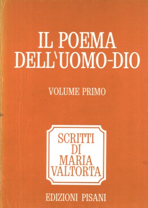 Il Poema dell'Uomo-Dio. La preparazione (Volume 1)