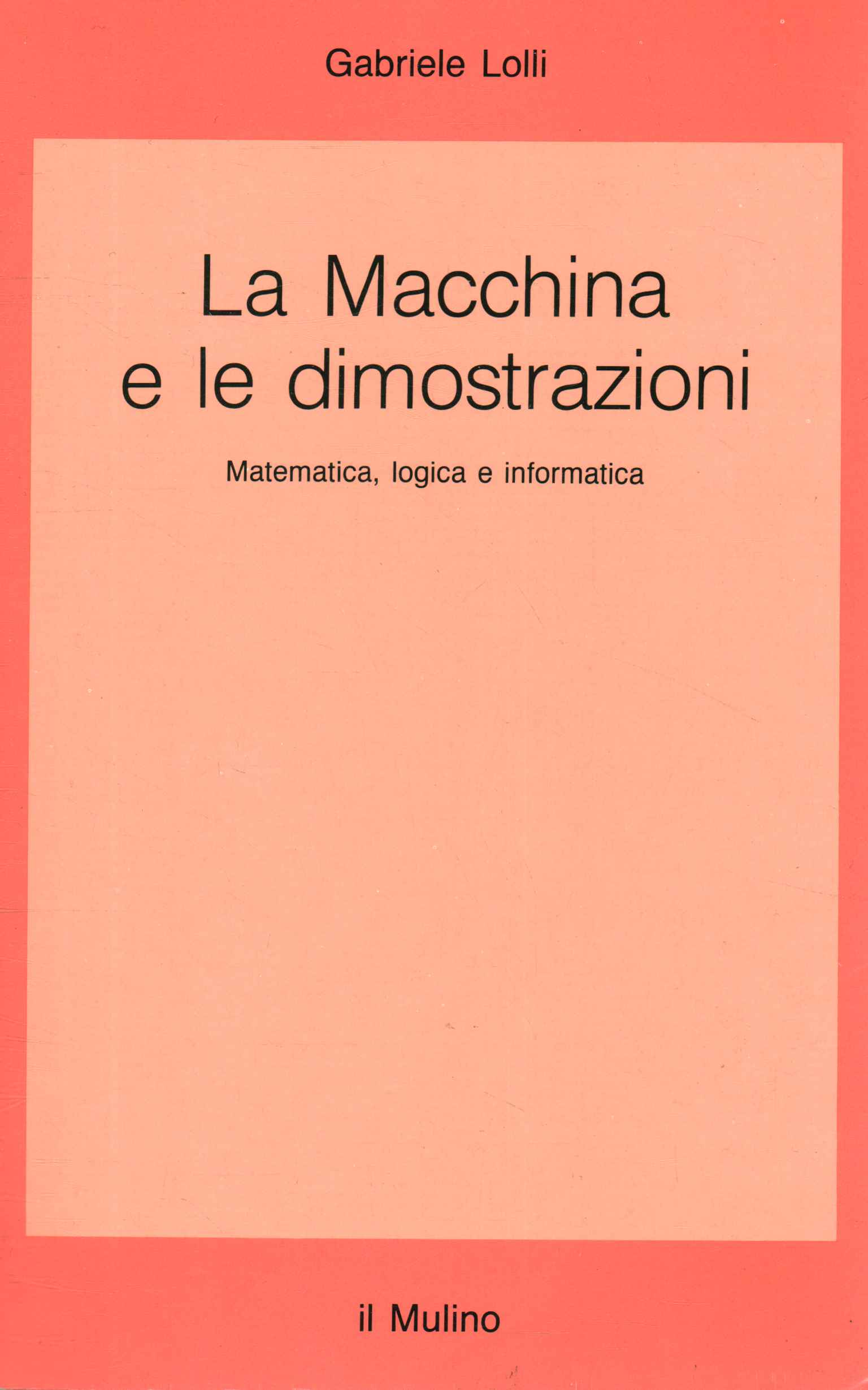 La Macchina e le dimostrazioni