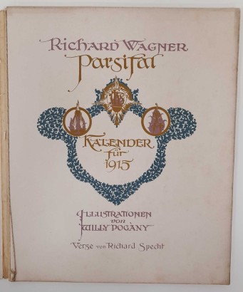 Parsifal. Calendar for 1915