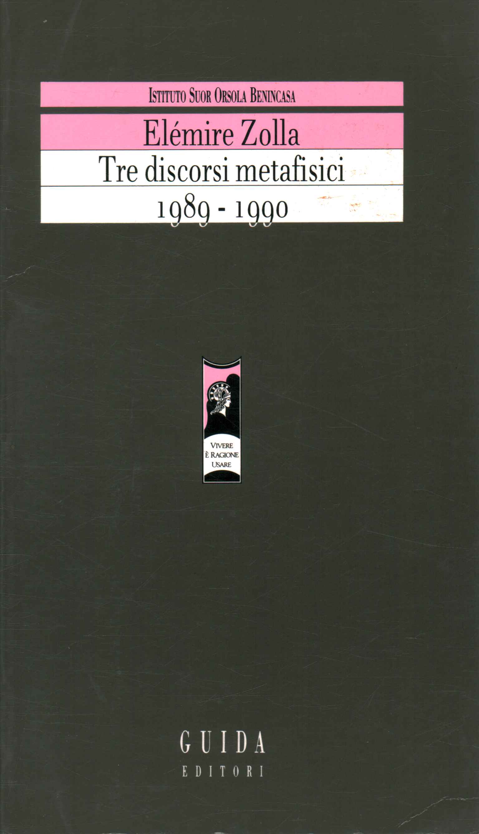 Tres discursos metafísicos (1989-1990)