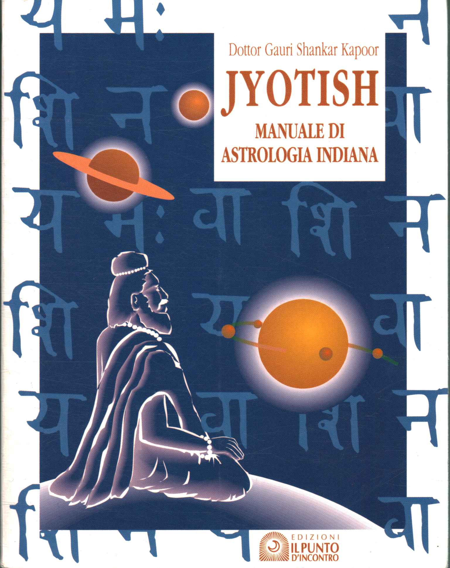 Jyotish. Manuel d'astrologie indienne