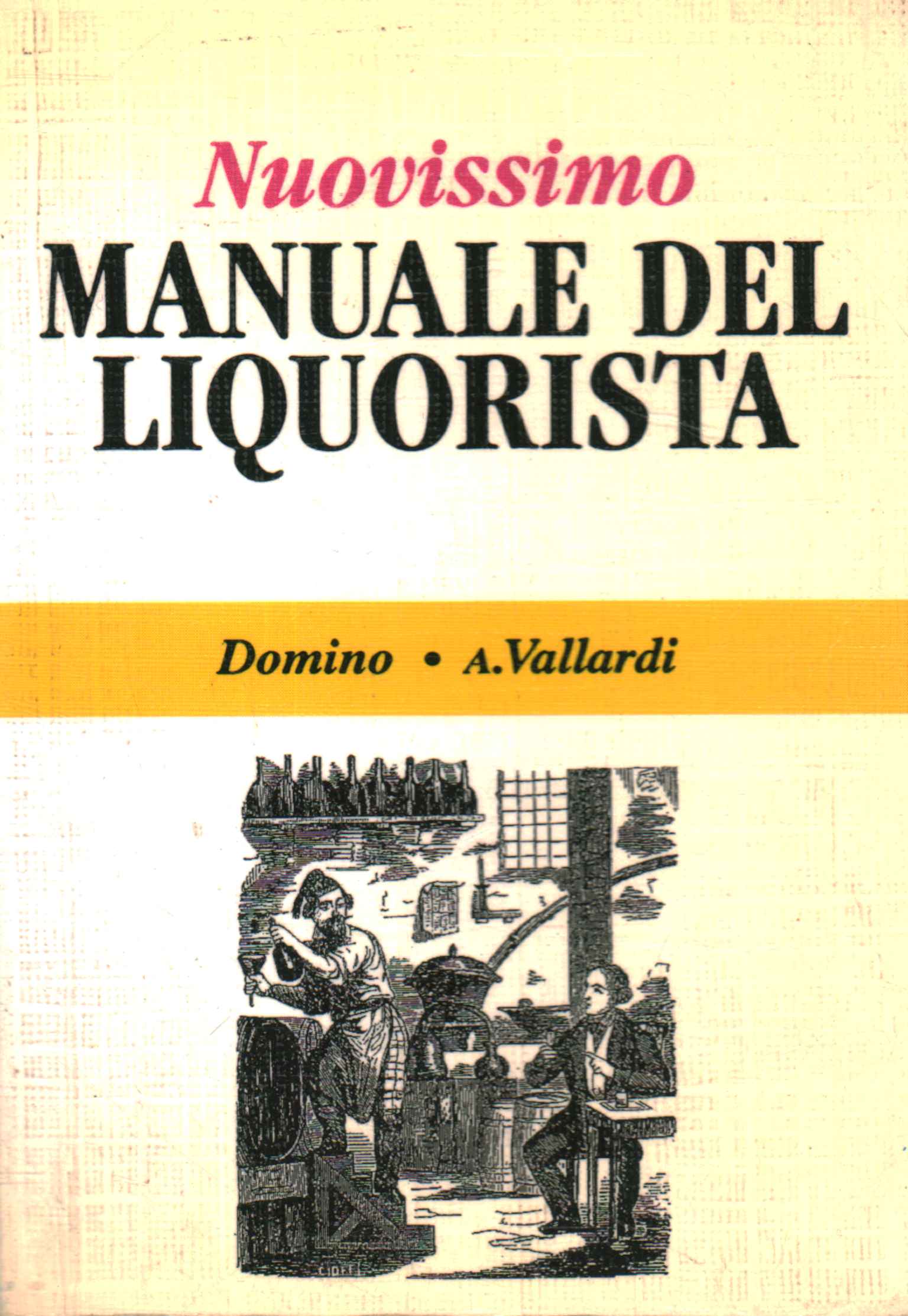 Brand new liquorist's manual