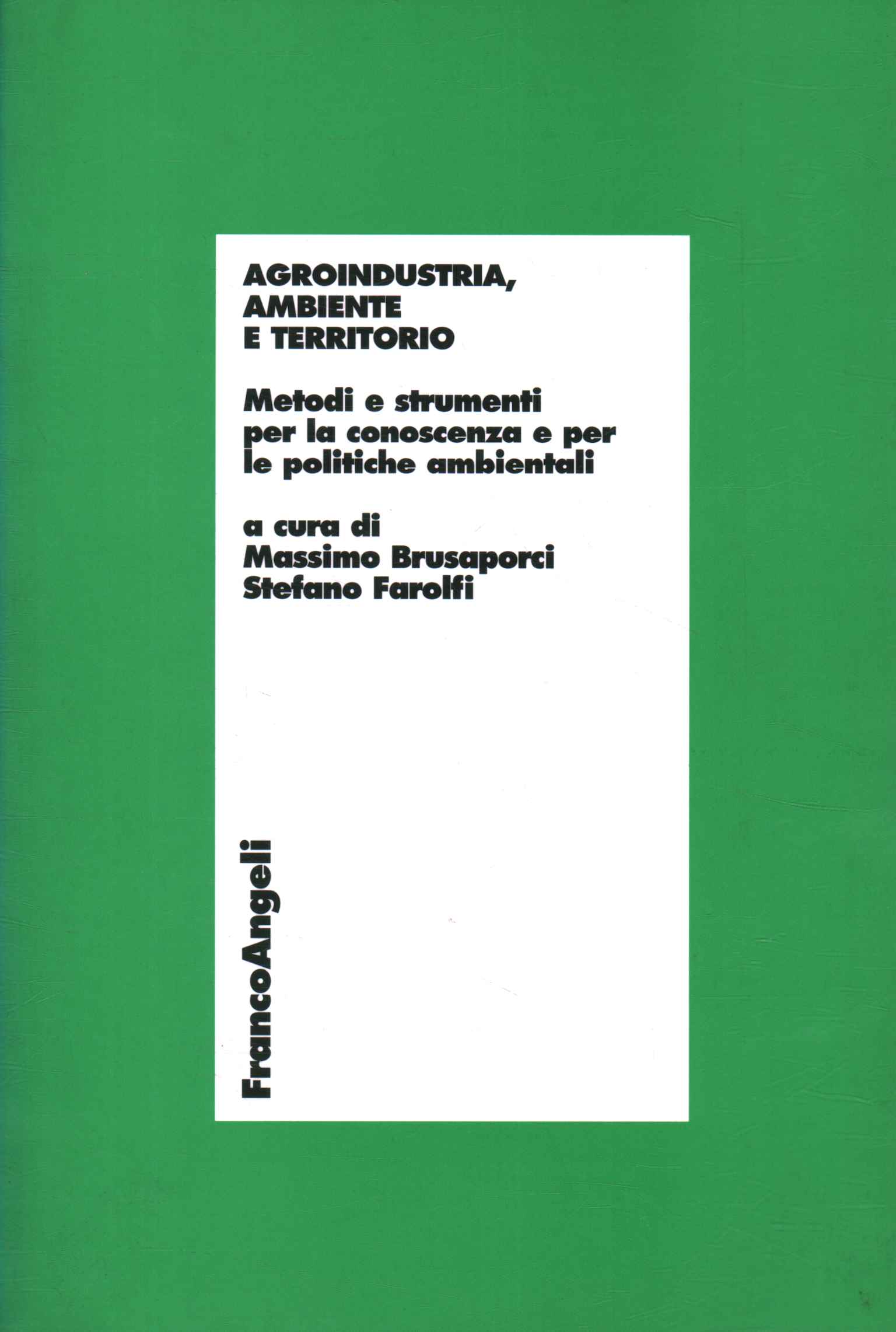 Agroindustry, environment and territory