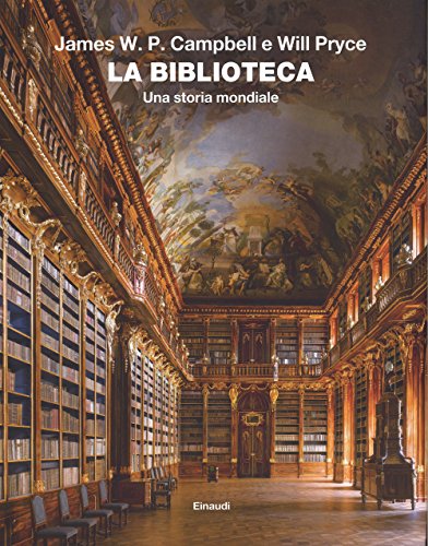 La biblioteca. una historia mundial