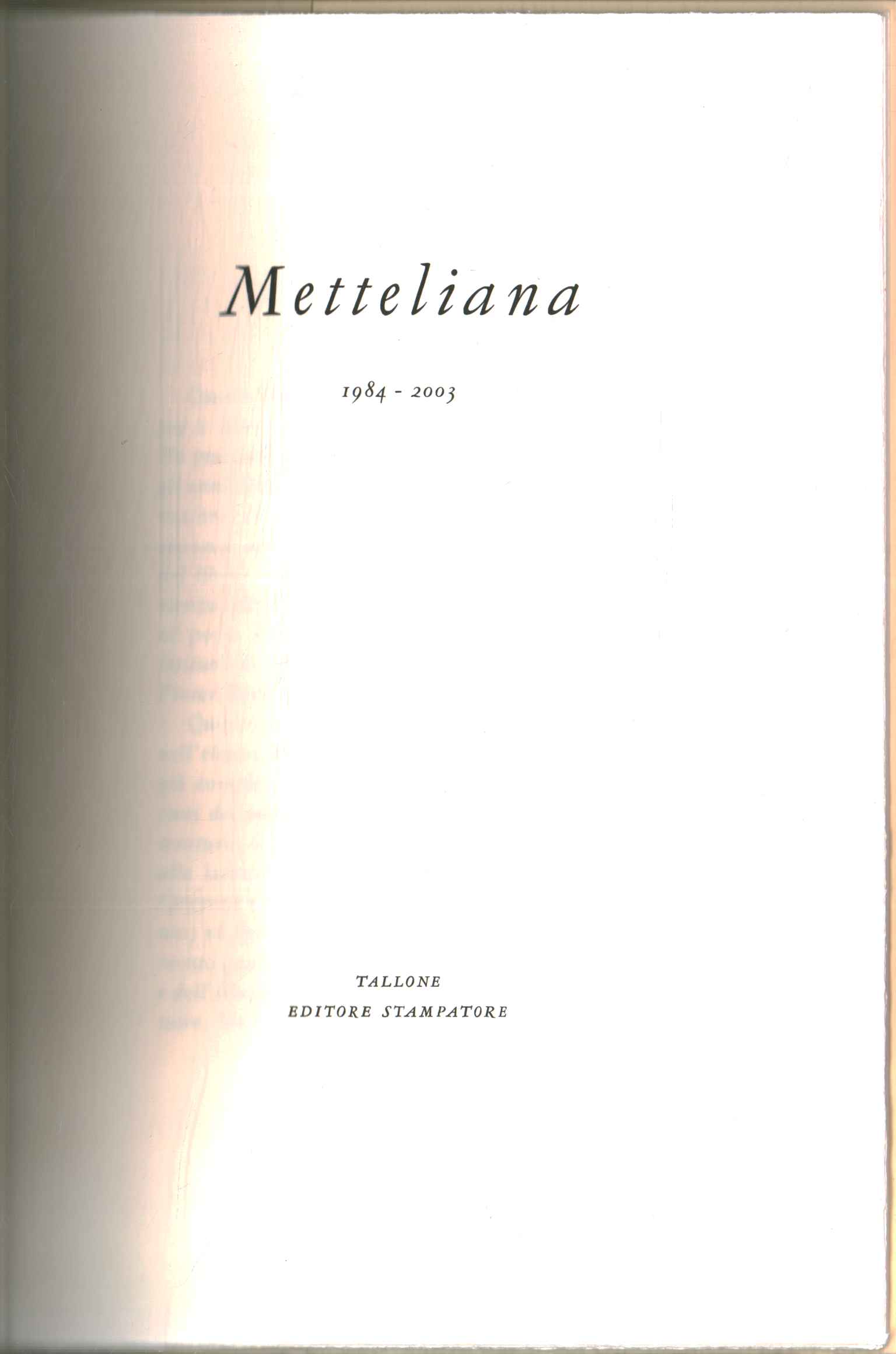 Metliana 1984-2003