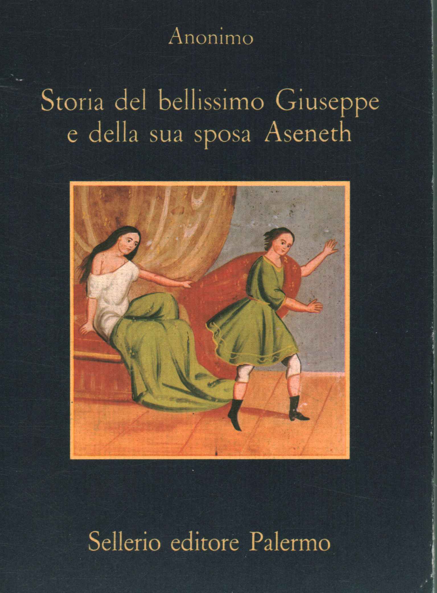 Storia del bellissimo Giuseppe e della%2