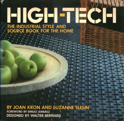 High-tech. The industrial style and source book for the home