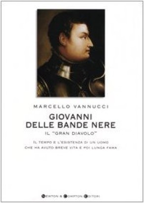 Giovanni delle Bande nere, il Gran Diavolo