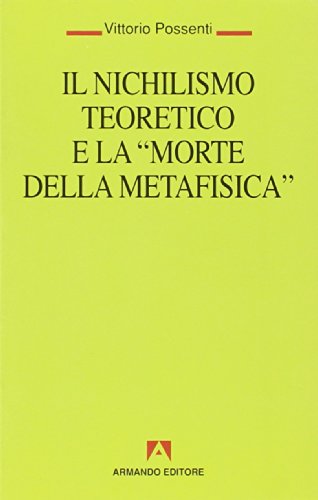 Il nichilismo teoretico e la morte del