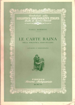 Le carte Rajna della biblioteca marucelliana