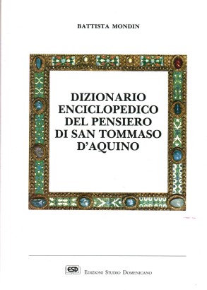 Dizionario enciclopedico del pensiero di San Tommaso D'aquino