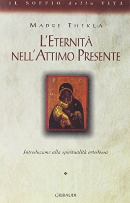 L'eternità nell'attimo presente