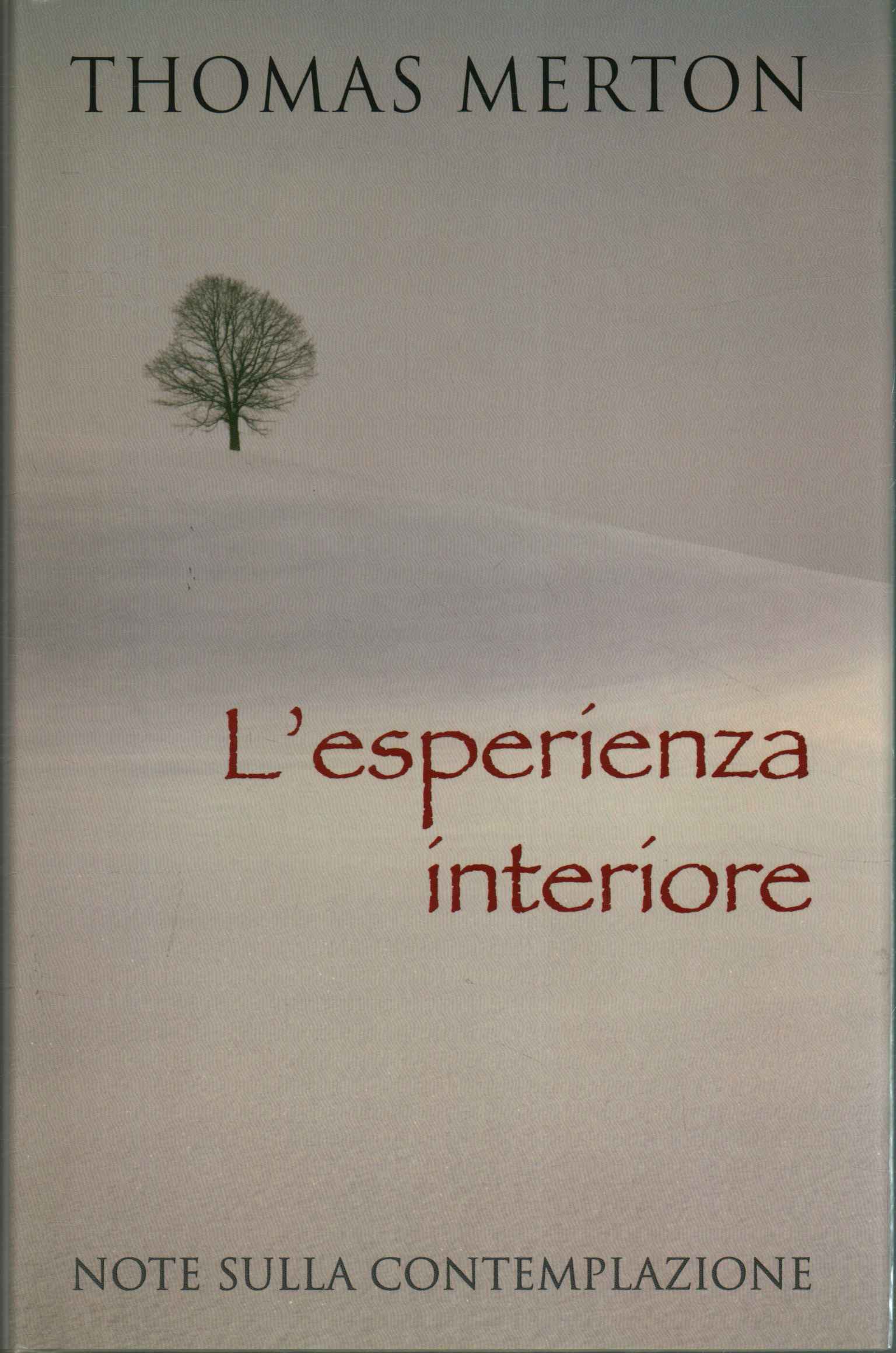 L'esperienza interiore. Note sull