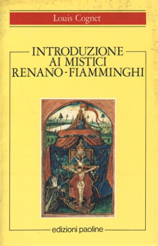 Introduction to the Rhenish-Flemish Mystics