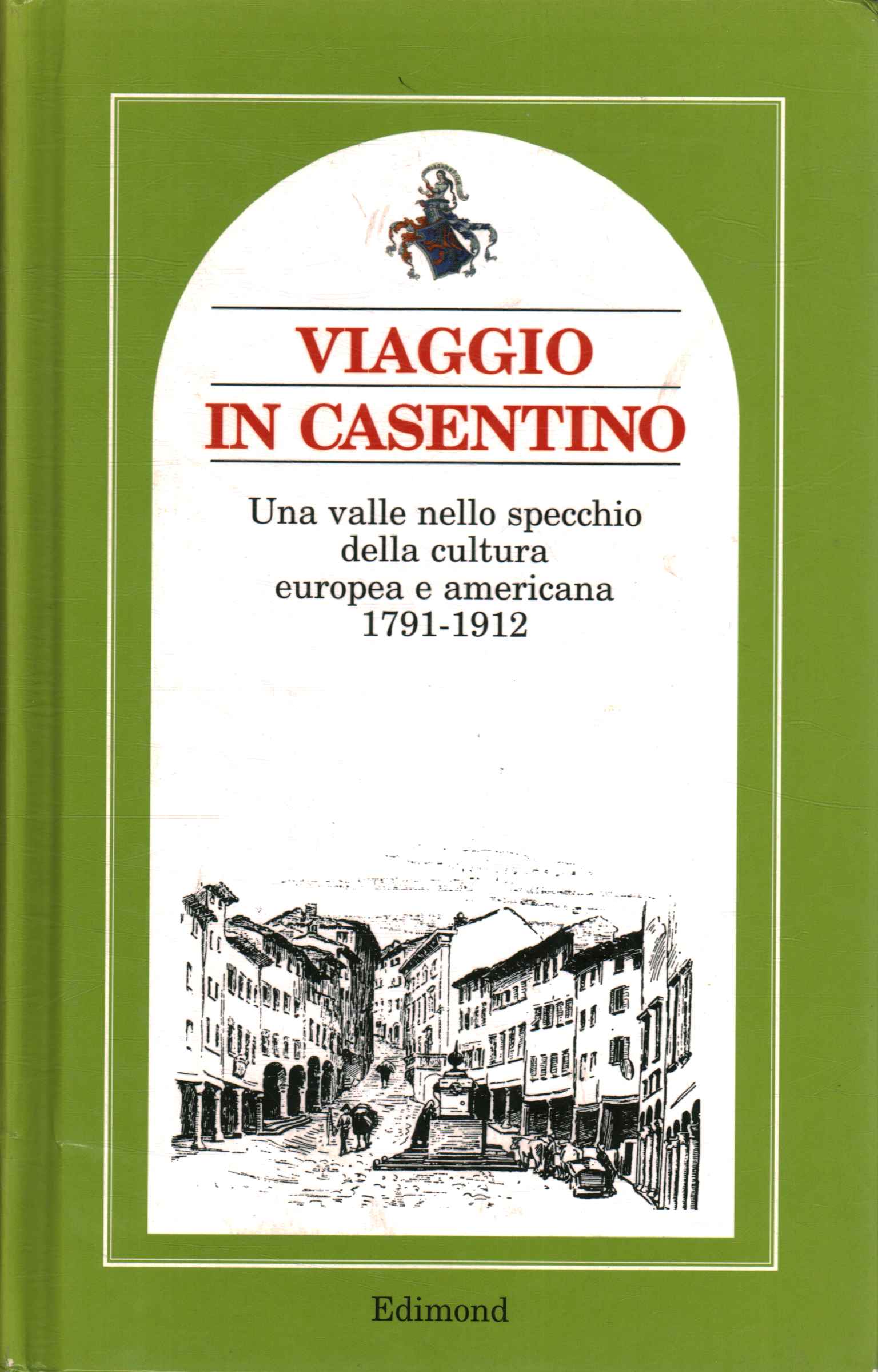 Voyage dans le Casentino