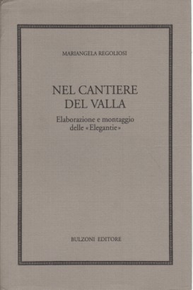 Nel cantiere del Valla