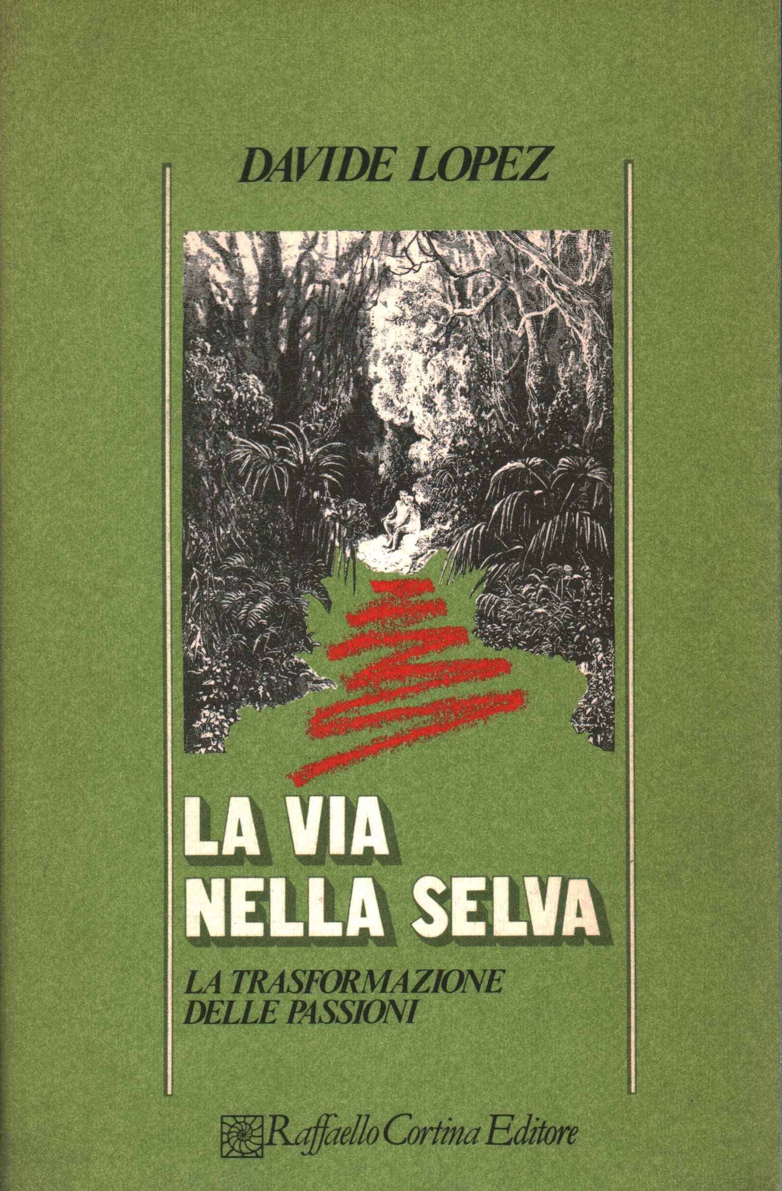 LA via nella selva