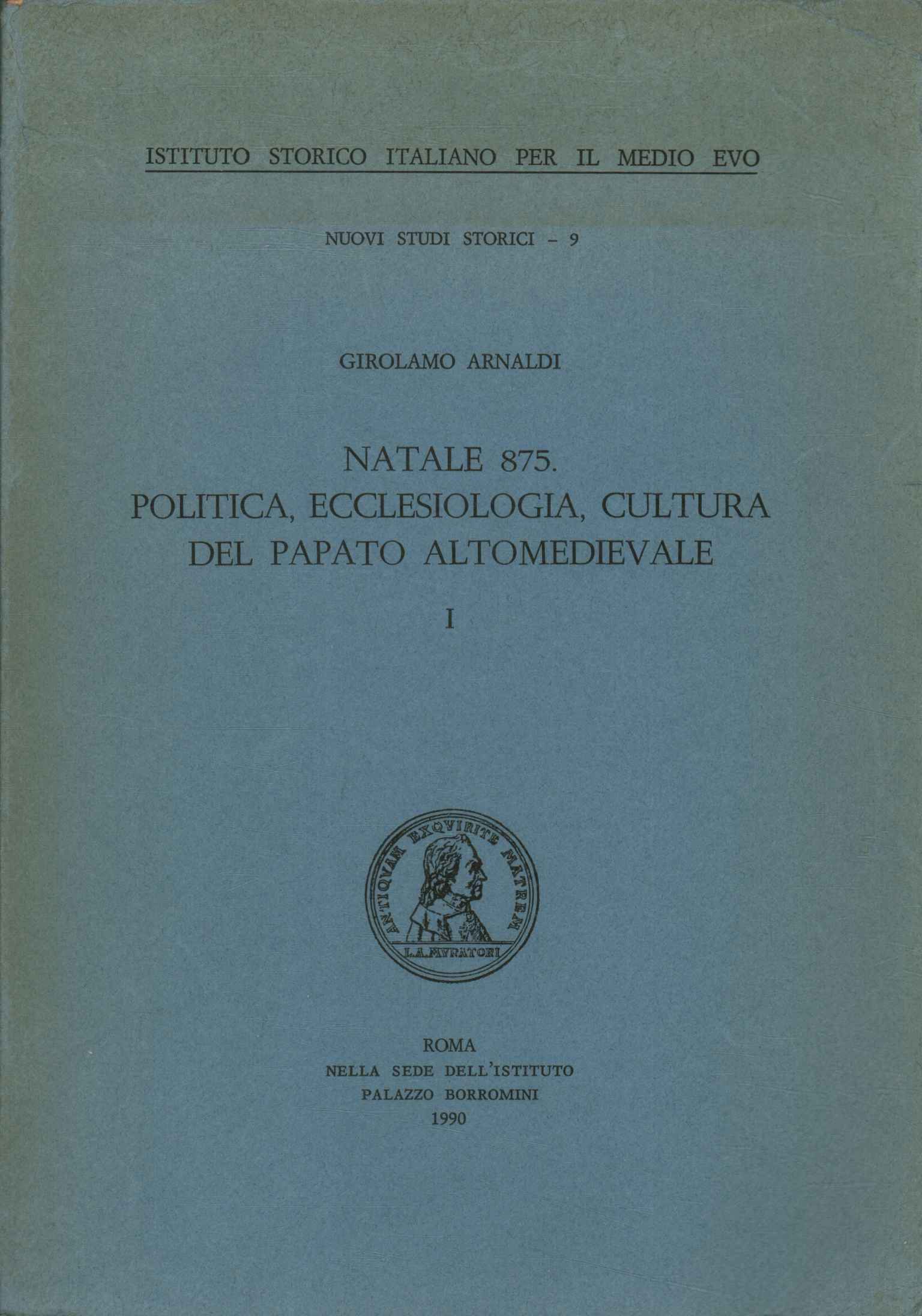 Natale 875. Politica ecclesiologia, cultu,Natale 875. Politica ecclesiologia, cultu