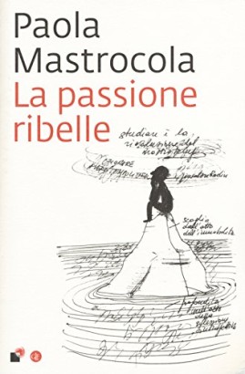 La passione ribelle