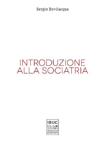 Introduzione alla sociatria